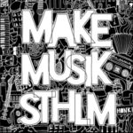 make music stockholm free events